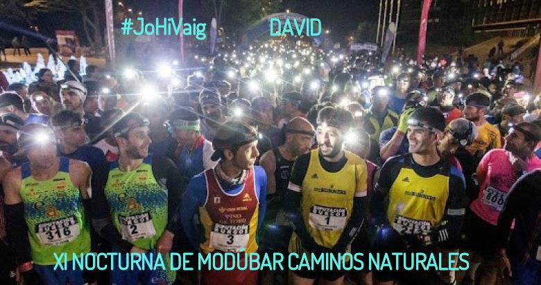 #Ni banoa - DAVID (XI NOCTURNA DE MODÚBAR CAMINOS NATURALES)